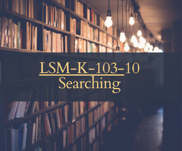 LSM-K-103-10 - Searching