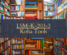 LSM-K-203-3 Koha Tools