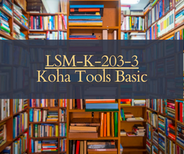 LSM-K-203-3 Koha Tools Basic
